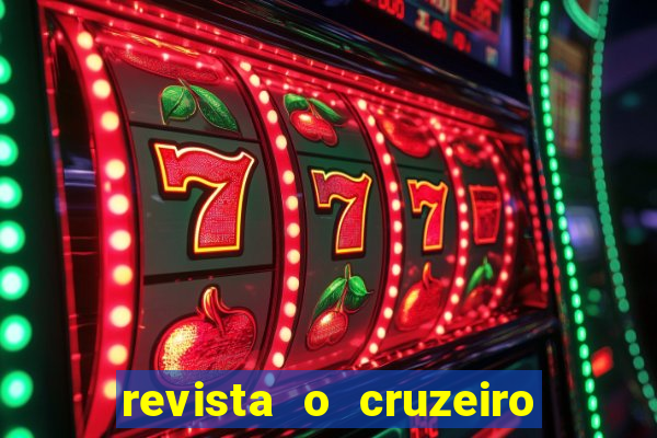 revista o cruzeiro acervo digital